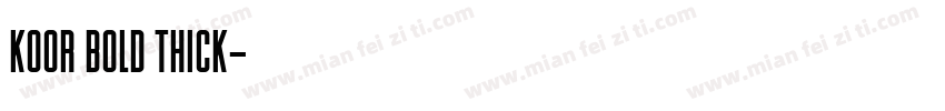 Koor Bold Thick字体转换